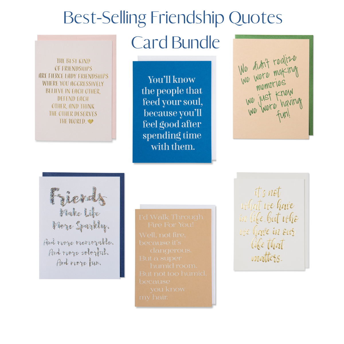 Life is better with friends, Just because Cards & Quotes