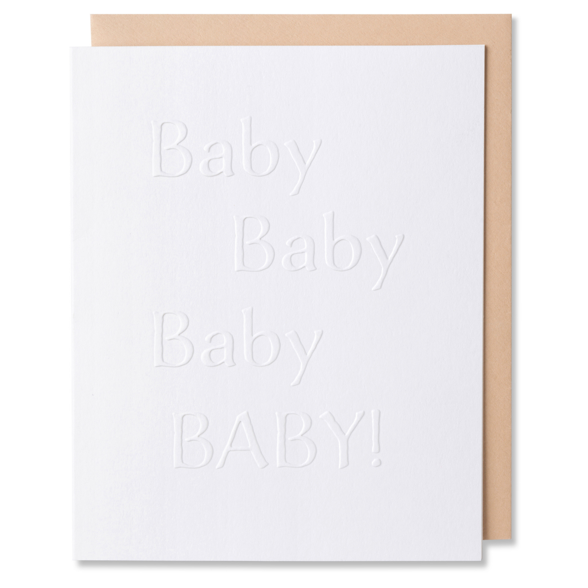 Elegant baby card with blind embossing that reads 'Baby Baby Baby BABY!' subtly spelling 'yay' in the layout, on white paper with a tan envelope