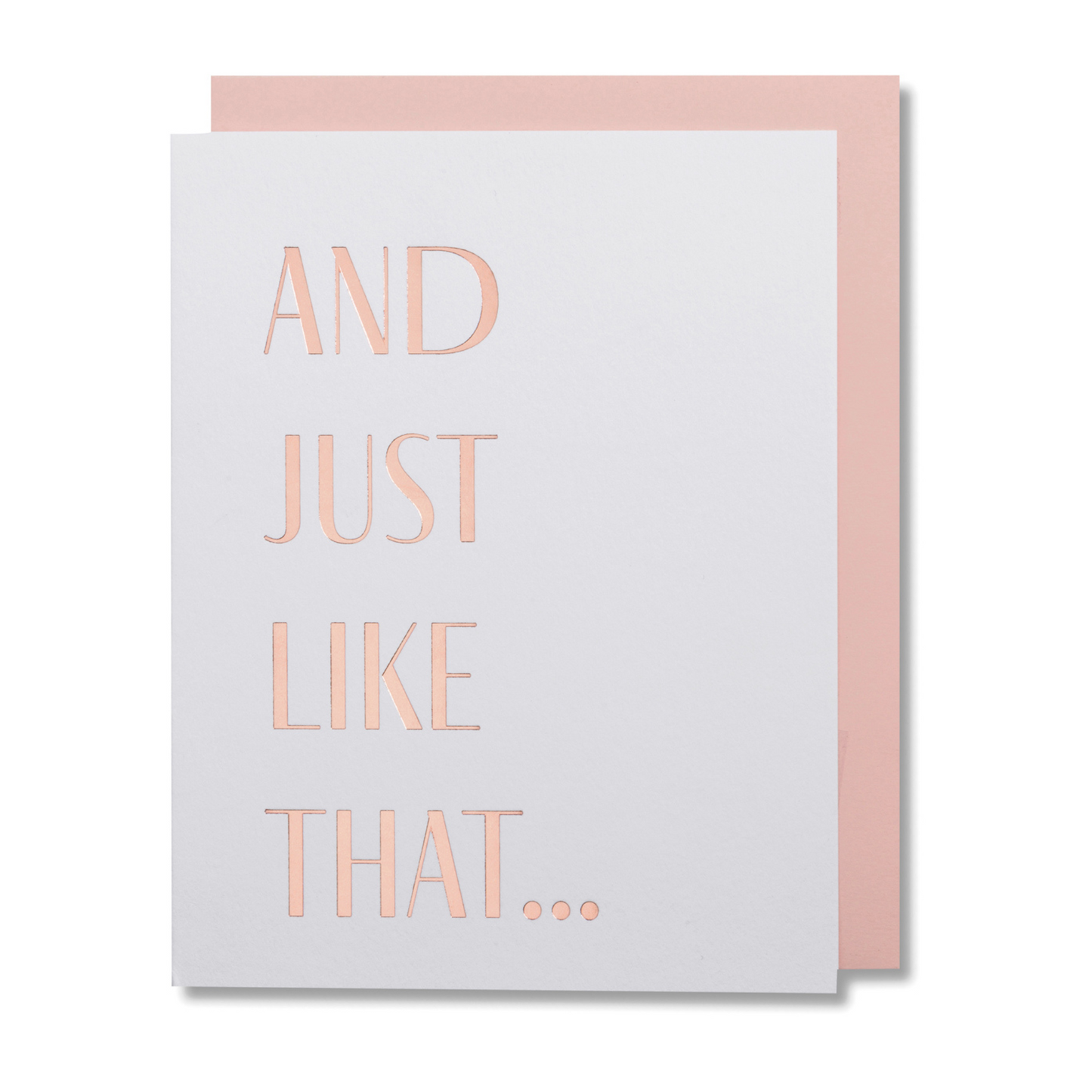 And Just Like That – Pop Culture Friendship & Celebration Card Inspired by SATC