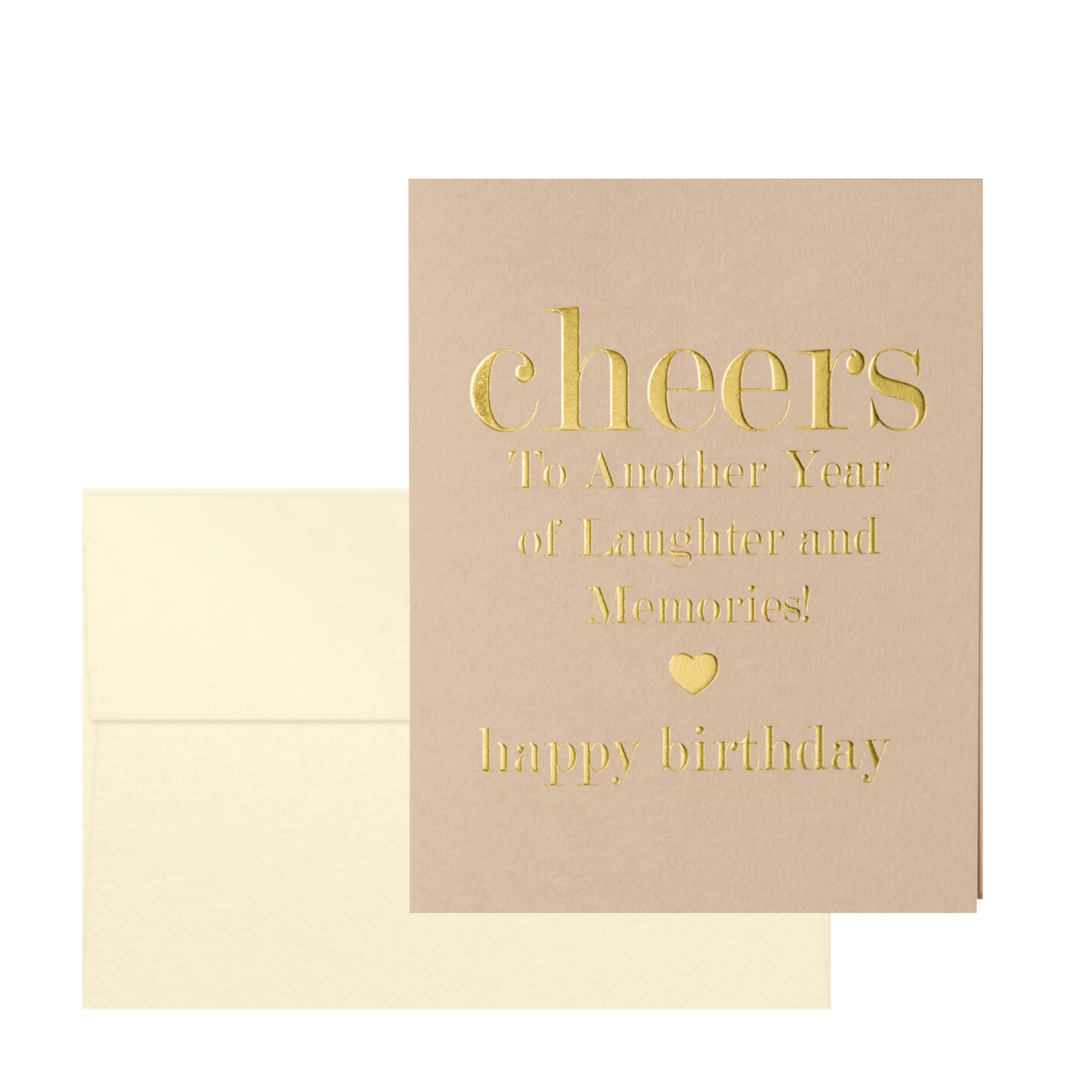 Cheers to love laughter & happily ever after  happy birthday. Gold foil embossed card with white gold metallic envelope