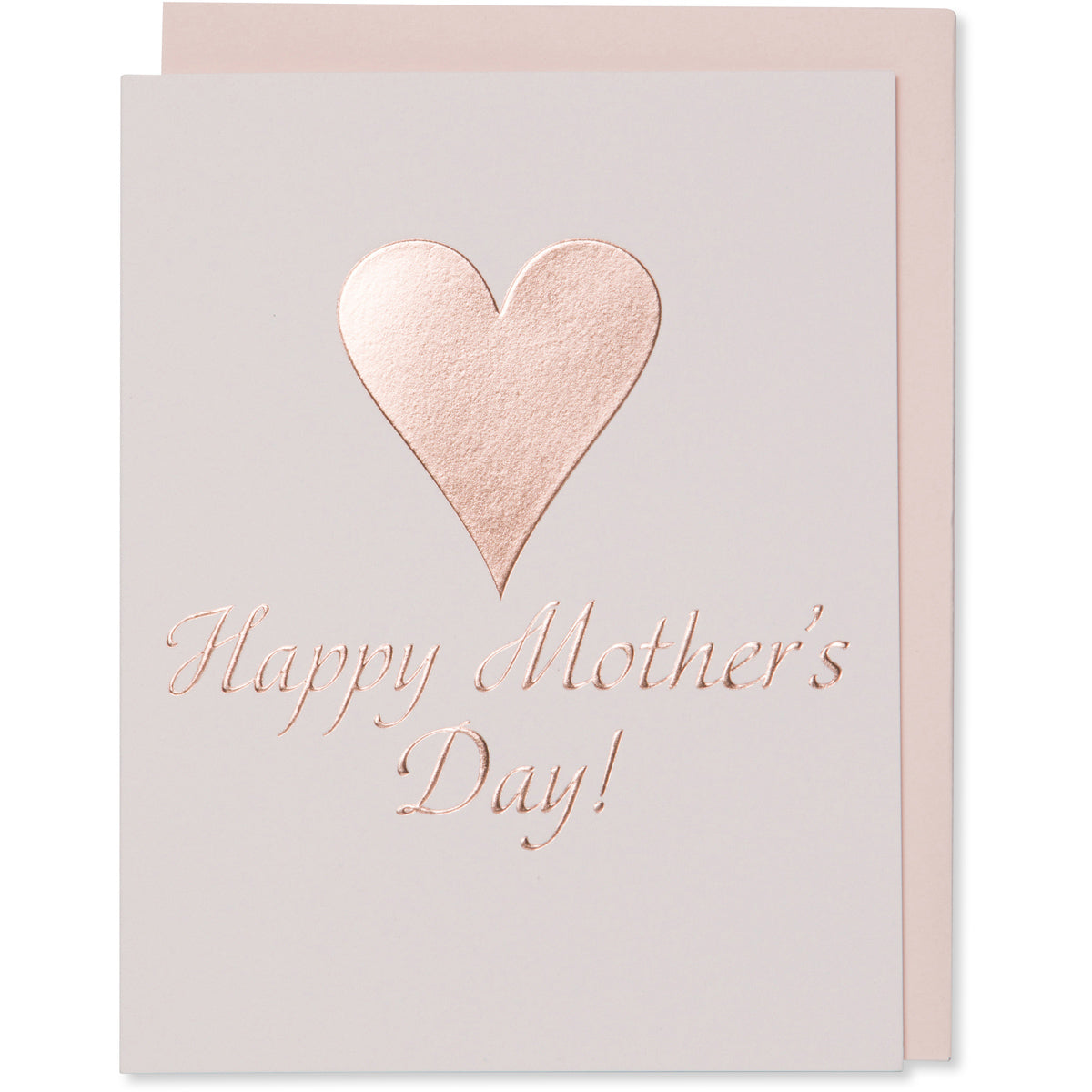 Rose Gold Foil Embossed Happy Mother's Day! Card with a big rose gold foil  heart. Light pink cotton paper with a blush envelope