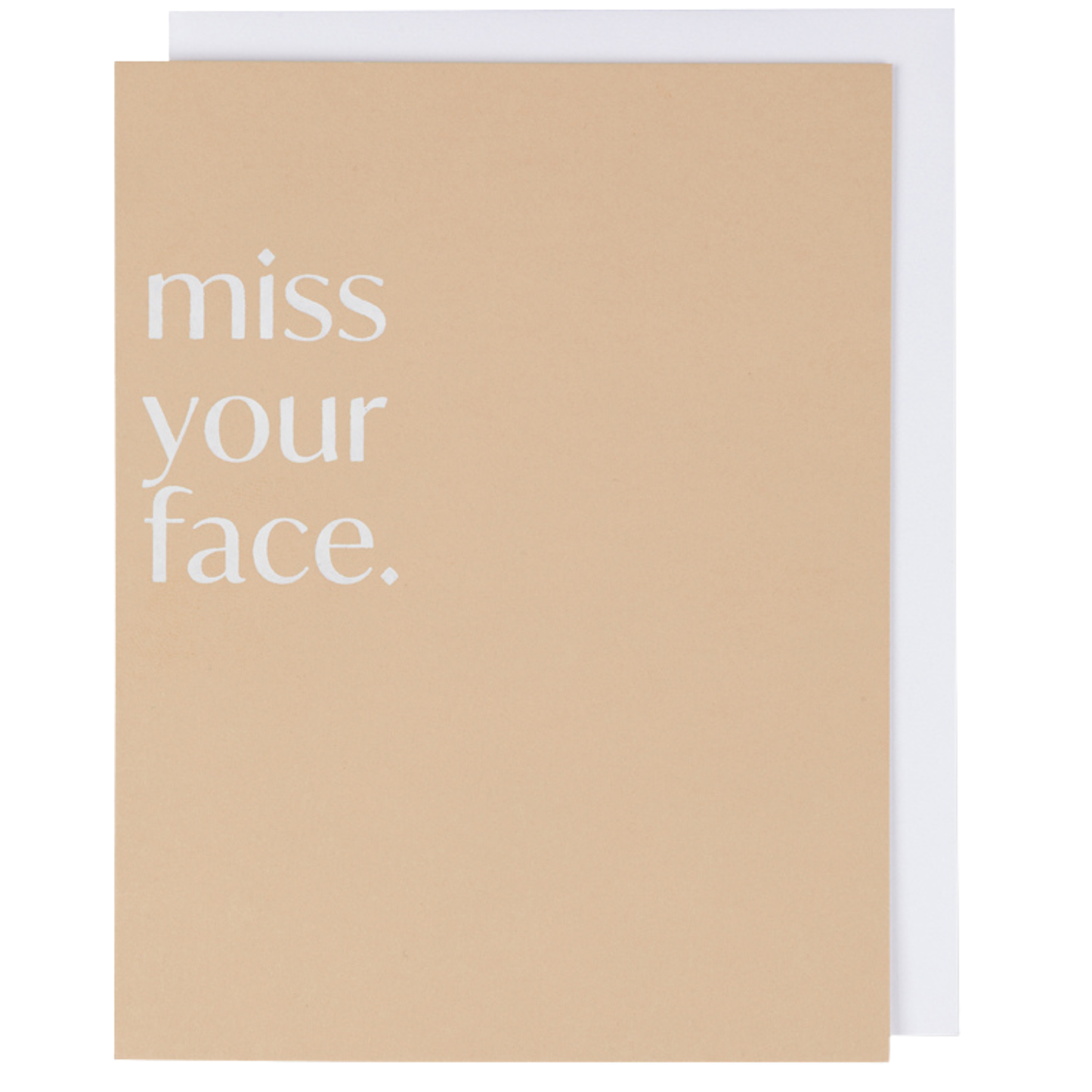 Friendship Card — Miss Your Face