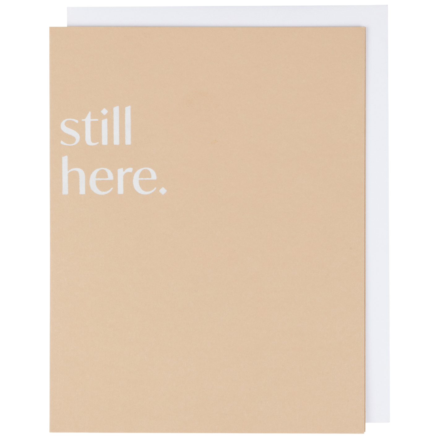 Friendship Card — Still Here