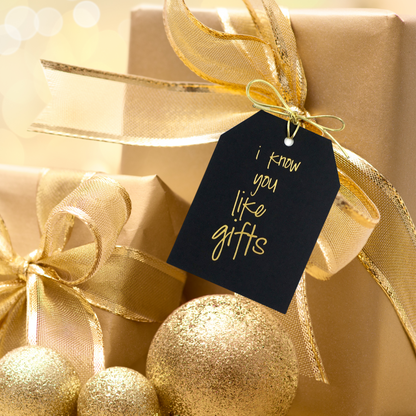 Gift Tags - Gold Foil I Know You Like Gifts Tags - Set of 10