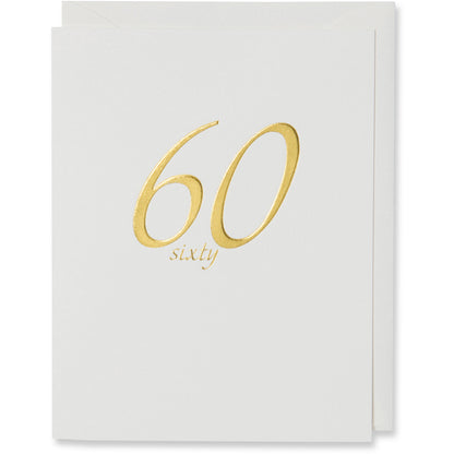Sixty (60th)  Birthday Card. Gold foil embossed on natural white paper with a natural white envelope or a white gold metallic envelope.