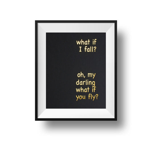 What If I Fall? Oh, My Darling What If You Fly? 11x14